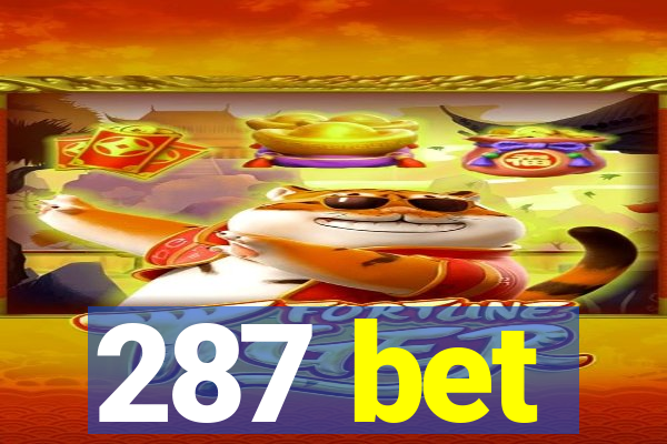 287 bet