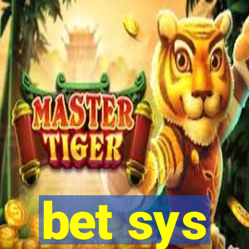 bet sys