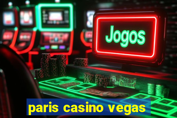 paris casino vegas