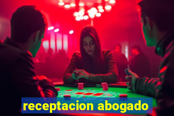 receptacion abogado