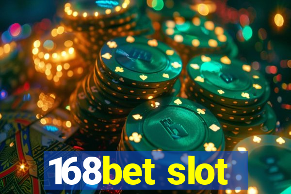 168bet slot