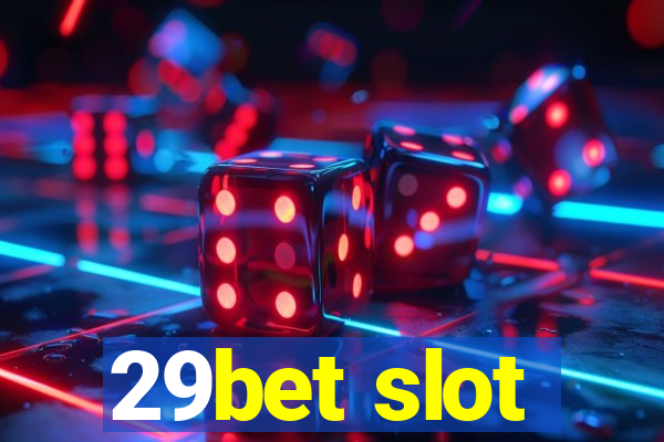 29bet slot