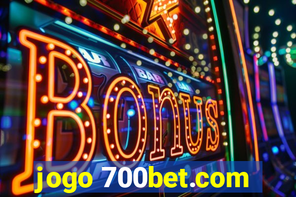 jogo 700bet.com