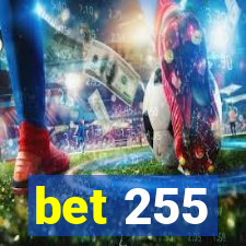 bet 255