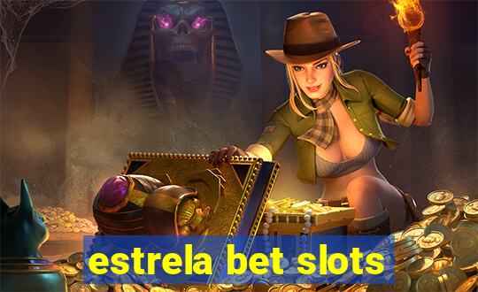 estrela bet slots