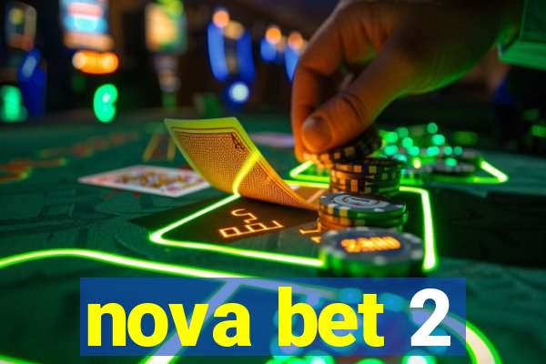 nova bet 2