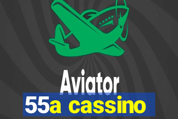 55a cassino