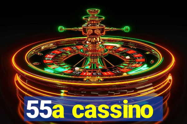 55a cassino