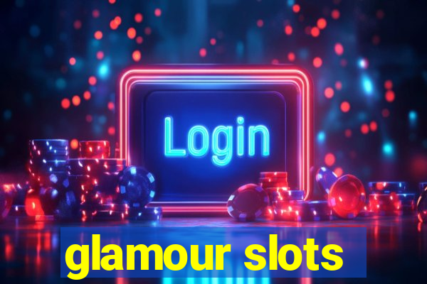 glamour slots