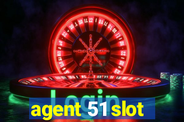 agent 51 slot