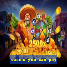 casino you can pay with phone bill