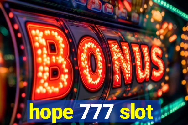 hope 777 slot