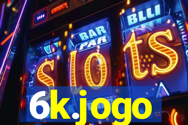 6k.jogo