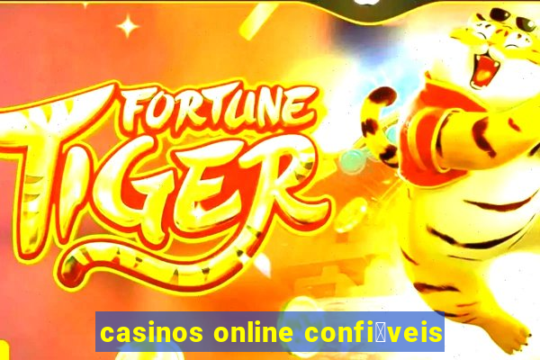 casinos online confi谩veis