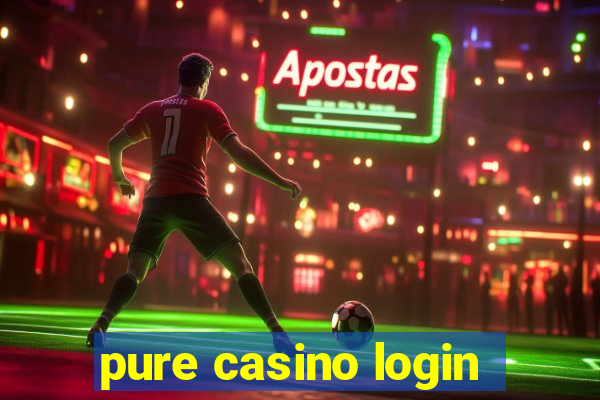 pure casino login