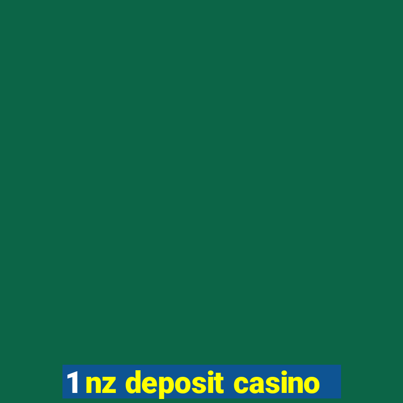 1 nz deposit casino