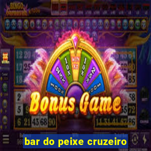 bar do peixe cruzeiro