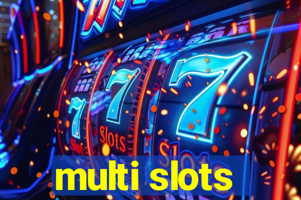 multi slots