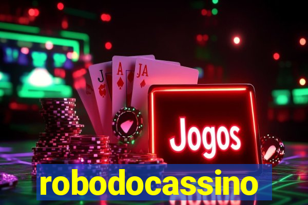 robodocassino