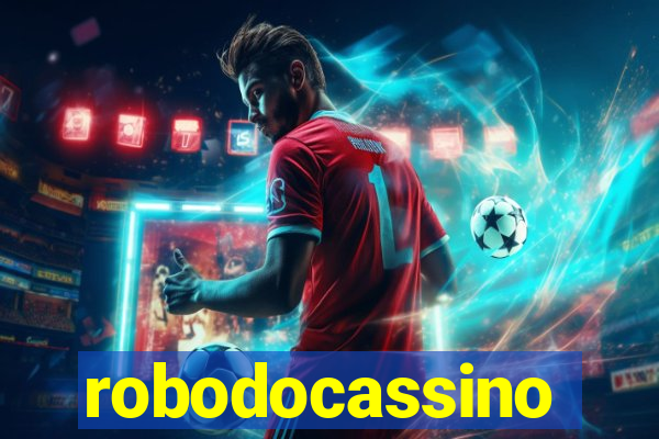 robodocassino