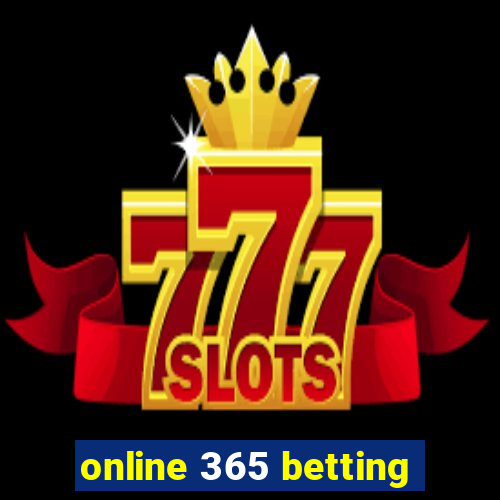 online 365 betting