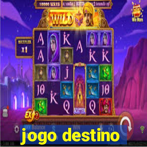 jogo destino