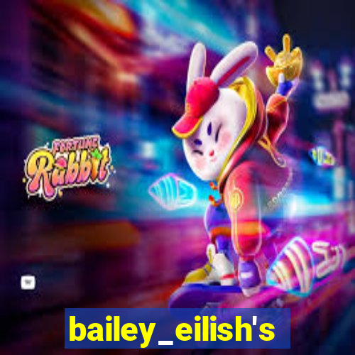 bailey_eilish's