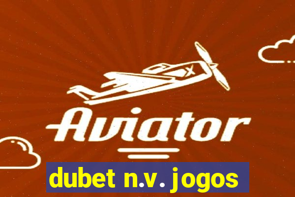 dubet n.v. jogos