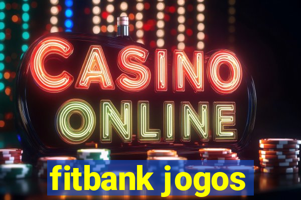 fitbank jogos