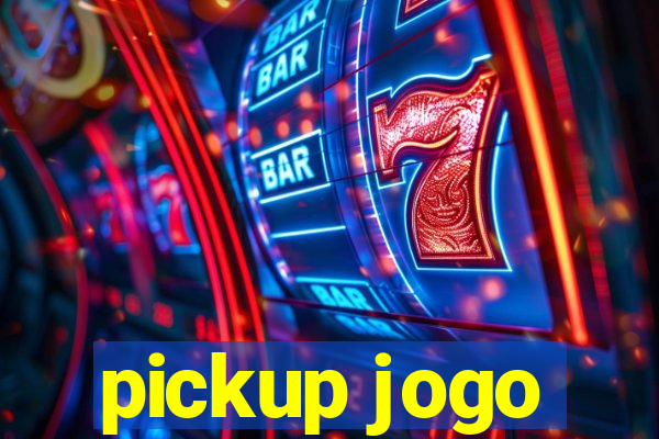 pickup jogo