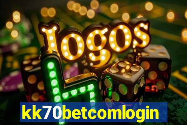 kk70betcomlogin