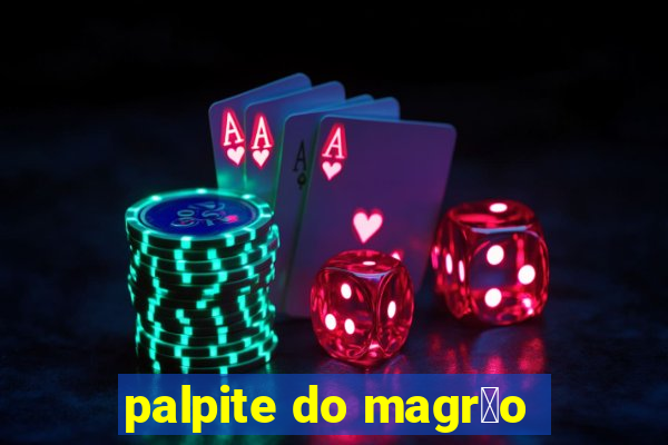 palpite do magr茫o