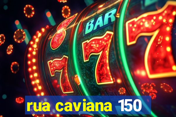 rua caviana 150