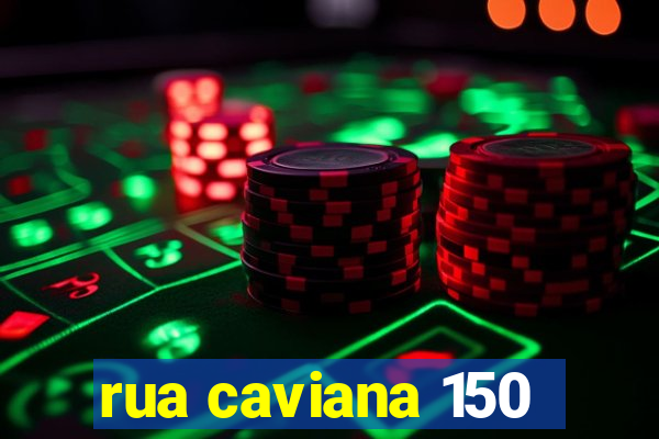 rua caviana 150