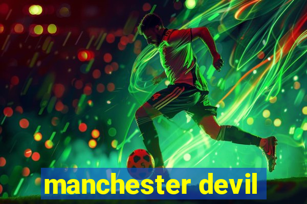 manchester devil