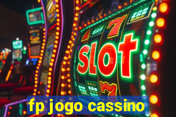 fp jogo cassino