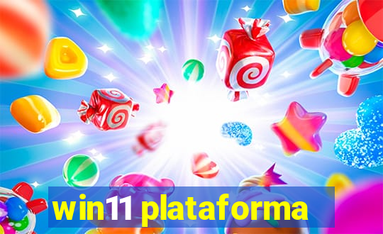 win11 plataforma