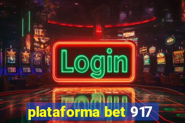 plataforma bet 917