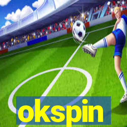 okspin