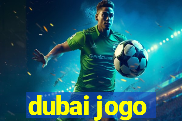 dubai jogo