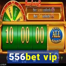 556bet vip