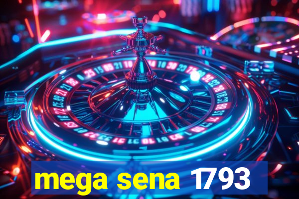 mega sena 1793