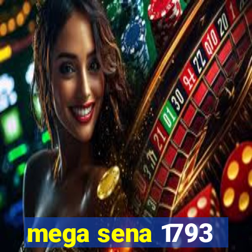 mega sena 1793