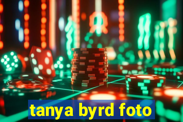 tanya byrd foto