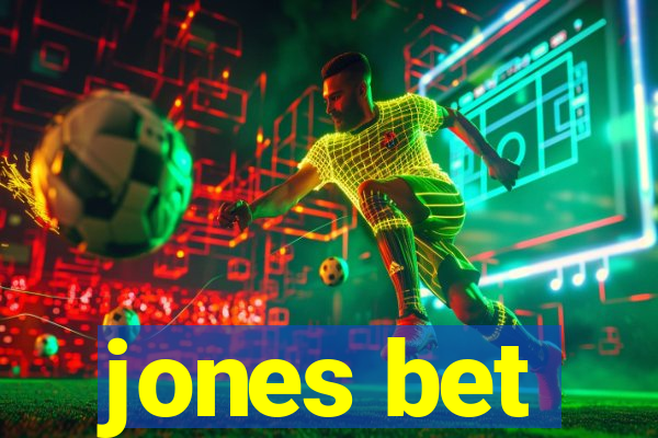 jones bet