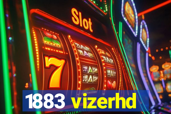 1883 vizerhd