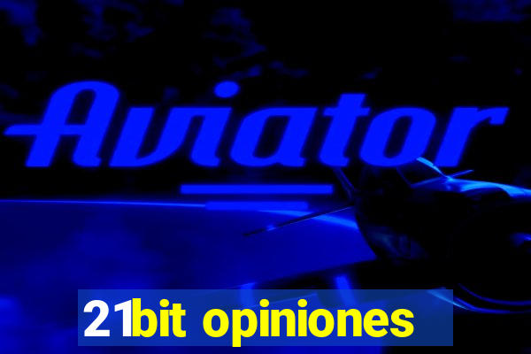 21bit opiniones