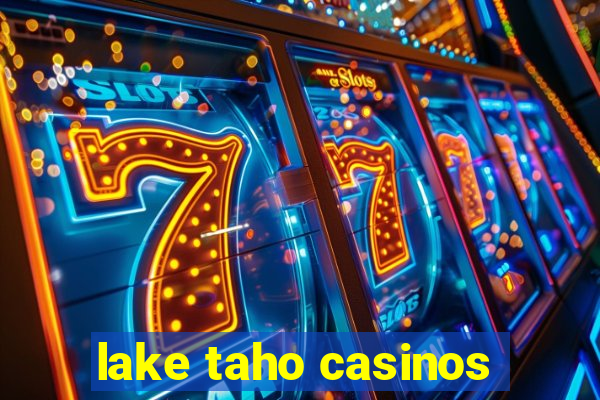 lake taho casinos