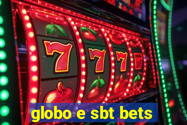 globo e sbt bets