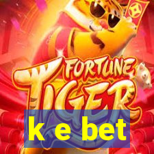 k e bet